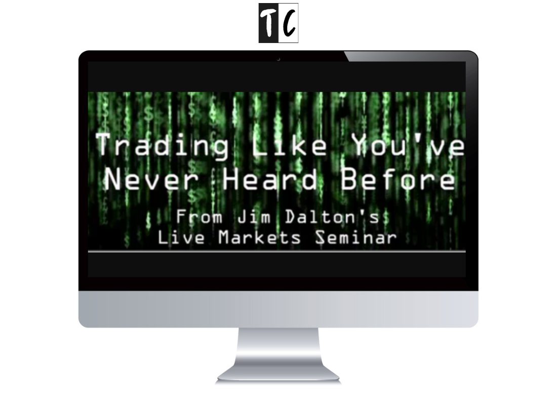 James Dalton – Trading Like You’ve Never Heard Before